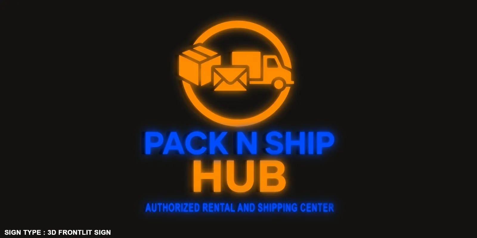 Custom 3D Frontlit Channel Sign for PACK N SHIP HUB - Nova Pro Signs