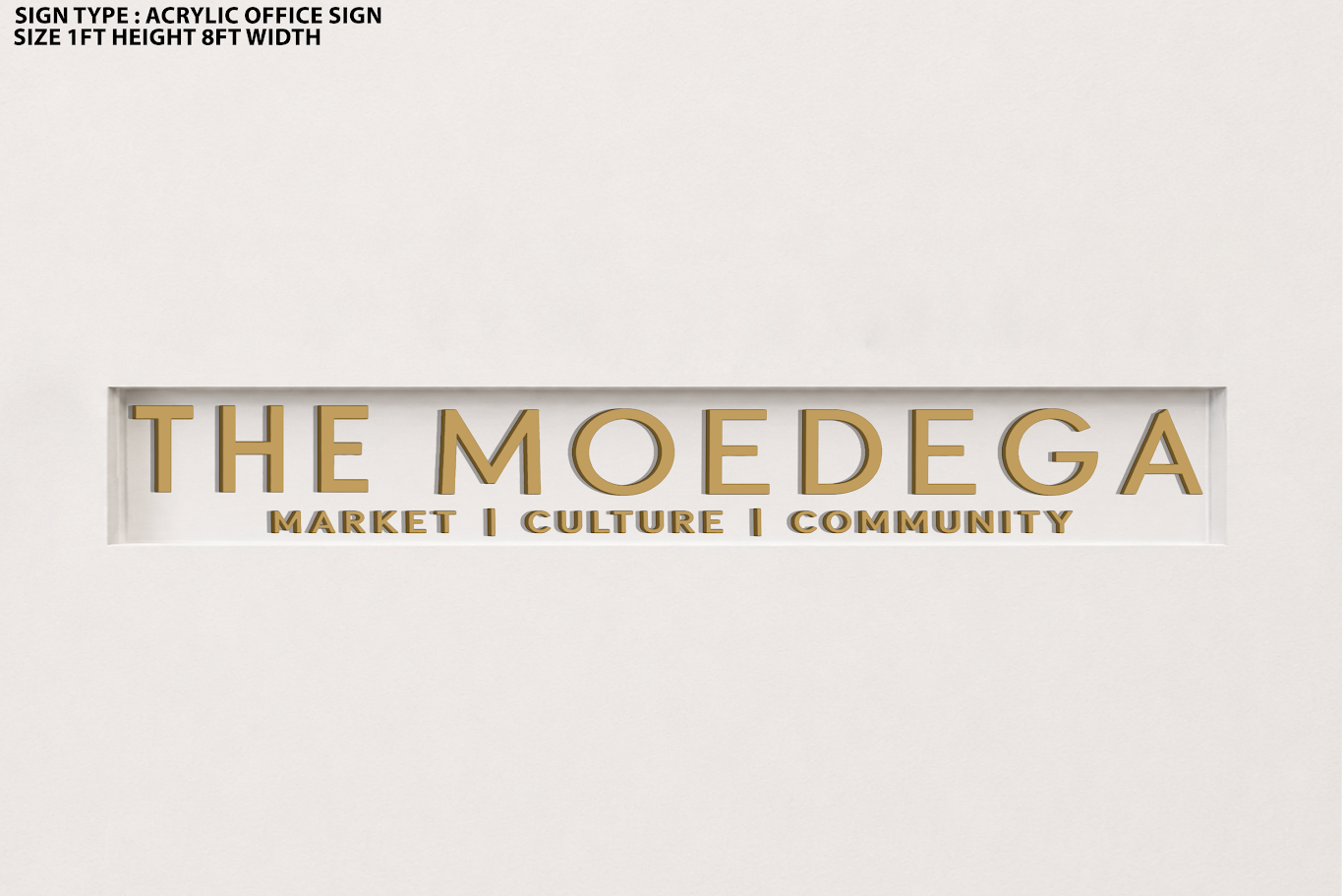 Custom Acrylic 5MM Solid Sign for THE MOEDEGA